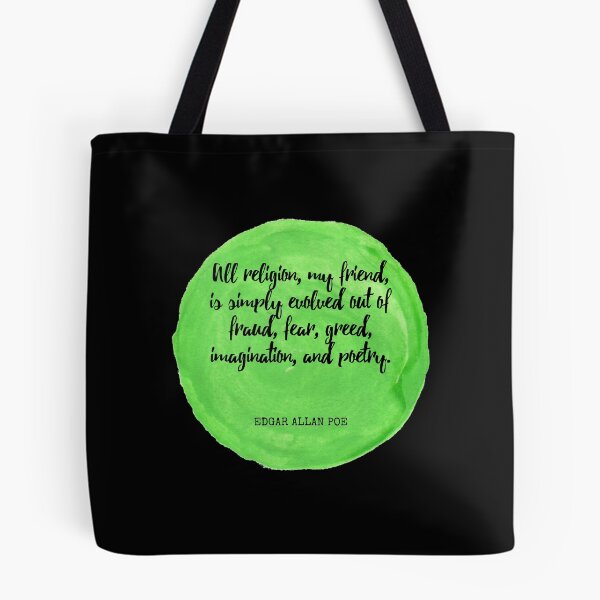 Item preview, Edgar Allan Poe - All religion, my friend, is simply evolved out of fraud, fear, greed, imagination, and poetry. designed and sold by SocraticQuotes.