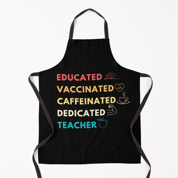 Item preview, Educated, Vaccinated, Caffeinated, Dedicated, Teacher - best teacher gift designed and sold by HBThoughts.