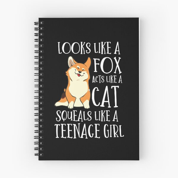 Item preview, Looks Like a Fox acts like a cat squeals like a teenage girl designed and sold by FashionFuture.