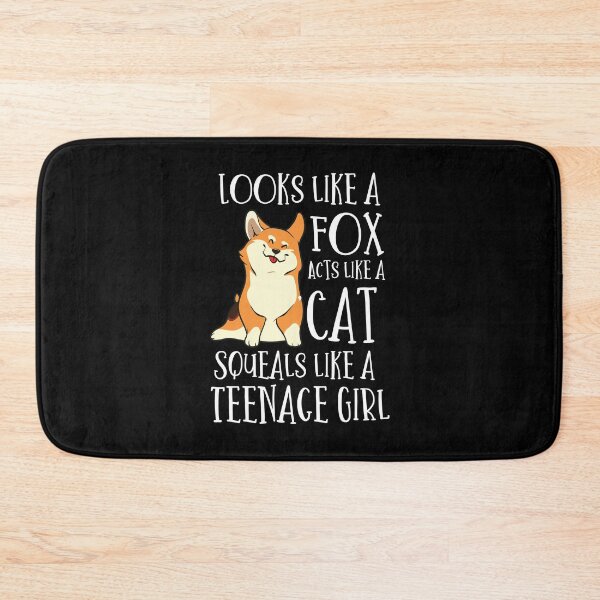 Item preview, Looks Like a Fox acts like a cat squeals like a teenage girl designed and sold by FashionFuture.