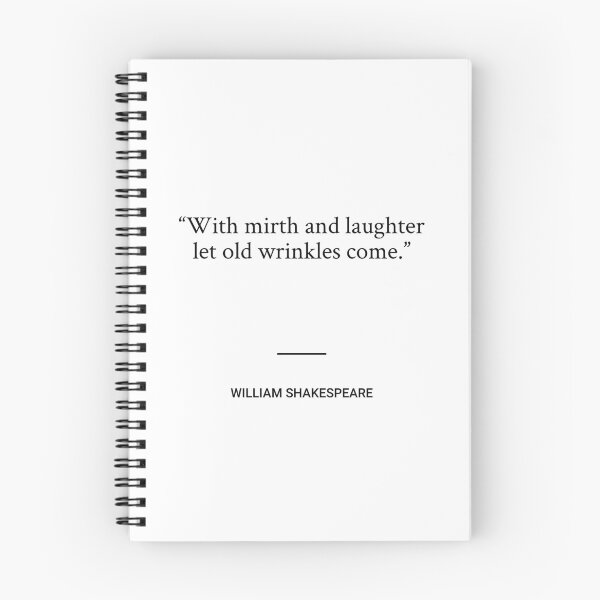 Item preview, William Shakespeare - Con alegría y risa, que vengan las viejas arrugas. designed and sold by SocraticQuotes.
