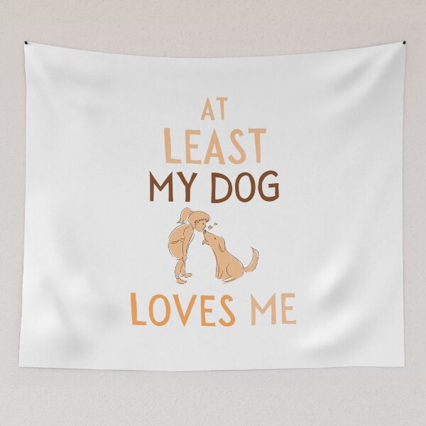 Item preview,  least my dog loves me (female) designed and sold by Quineveer Alice.