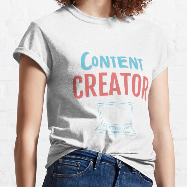 Content Creator Classic T-Shirt