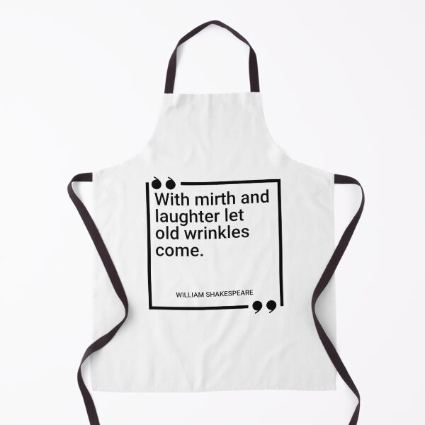 Item preview, William Shakespeare - With mirth and laughter let old wrinkles come. designed and sold by SocraticQuotes.