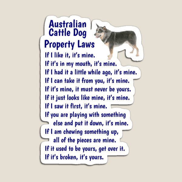 Item preview, Australian Cattle Dog - property laws  designed and sold by thepetcellar.