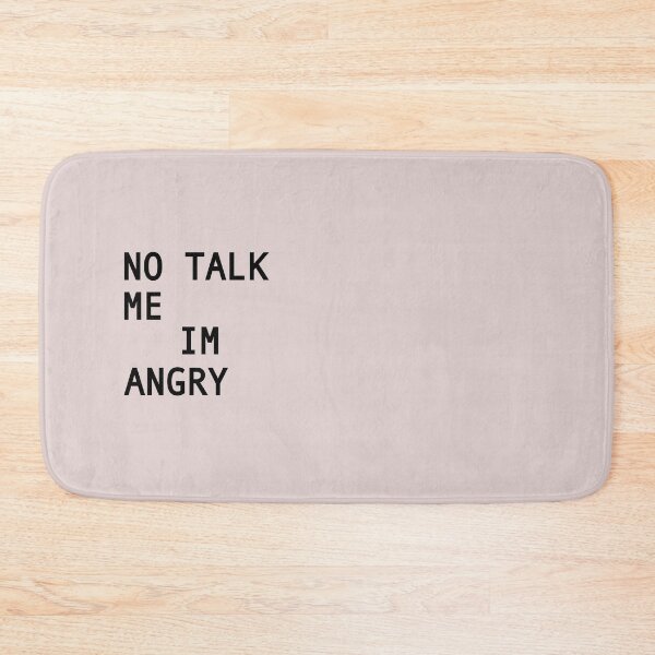 Item preview, No Talk Me Im Angry  designed and sold by Dibes94.