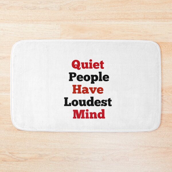 Item preview, Quiet People Loudest Mind designed and sold by GAR5.