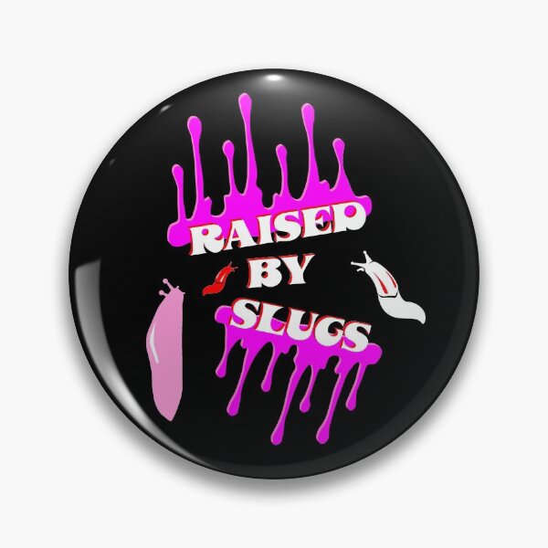 Item preview, Raised By Slugs designed and sold by sivyllization.