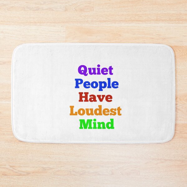 Item preview, Quiet People Loudest Mind designed and sold by GAR5.