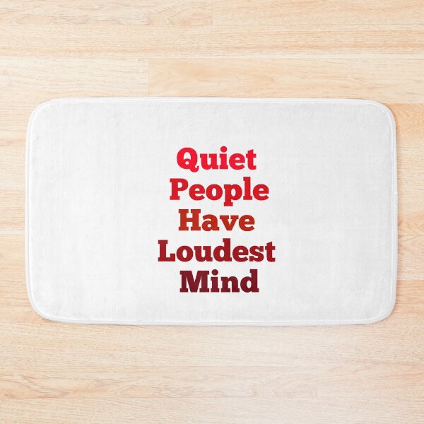 Item preview, Quiet People Loudest Mind designed and sold by GAR5.