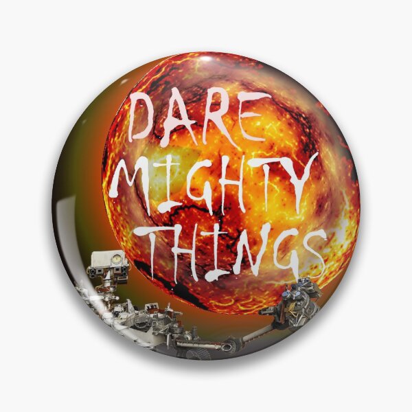 Item preview, A DARE MIGHTY THINGS, NASA,  designed and sold by MBR1.