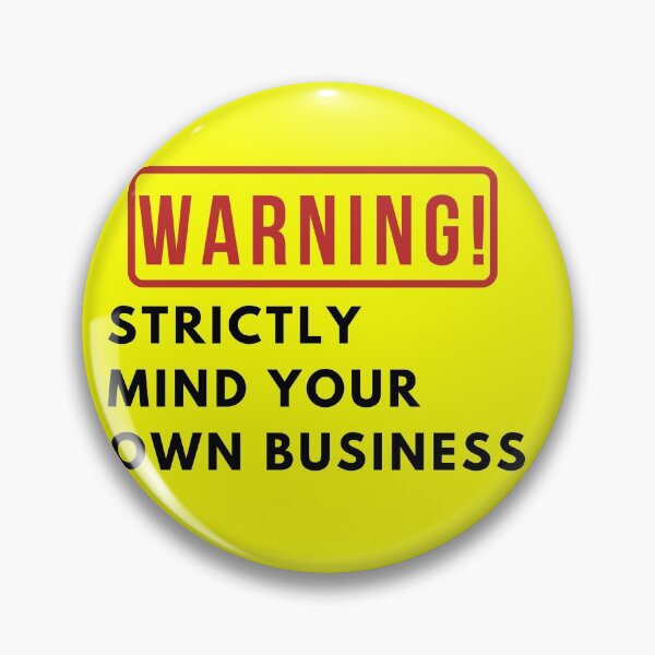 Item preview, Warning  Strictly mind your own business - Motivational quotes designed and sold by GaterStitch.