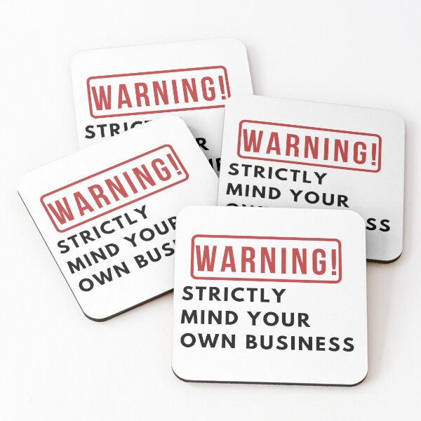 Item preview, Warning  Strictly mind your own business - Motivational quotes designed and sold by GaterStitch.