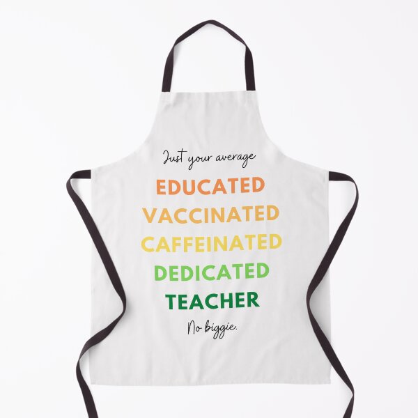 Item preview, Educated, Vaccinated, Caffeinated, Dedicated, Teacher - best teacher gift designed and sold by HBThoughts.