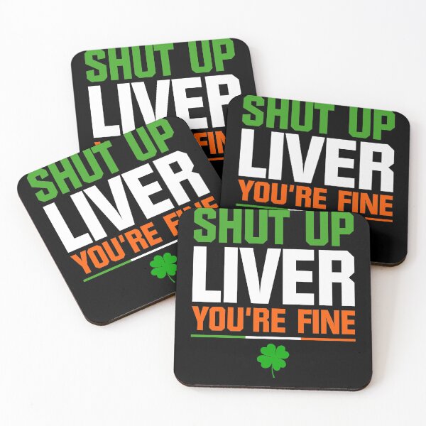 Item preview, Shut Up Liver You're Fine designed and sold by BugattiDivo58.