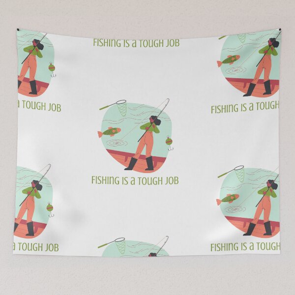 Item preview, Fishing Is A Tough Job designed and sold by SportyDogShop.