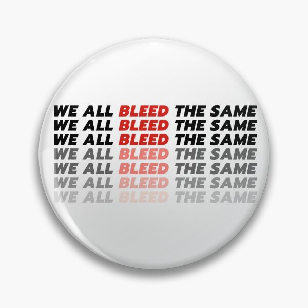 Item preview, BLM We All Bleed The Same designed and sold by PseudoEnergy.