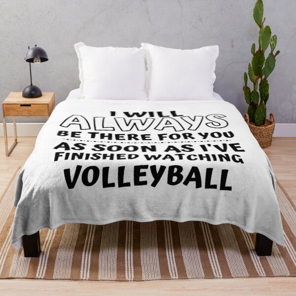 Item preview, I will always be there for you. As soon as I've finished watching volleyball designed and sold by TheGreenGoat.
