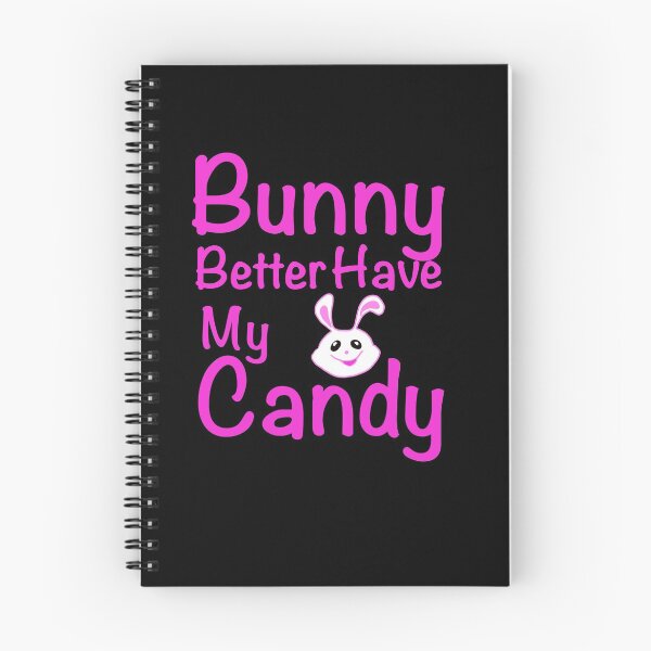 Item preview,  Bunny Better Have My Candy designed and sold by papaipapai198.