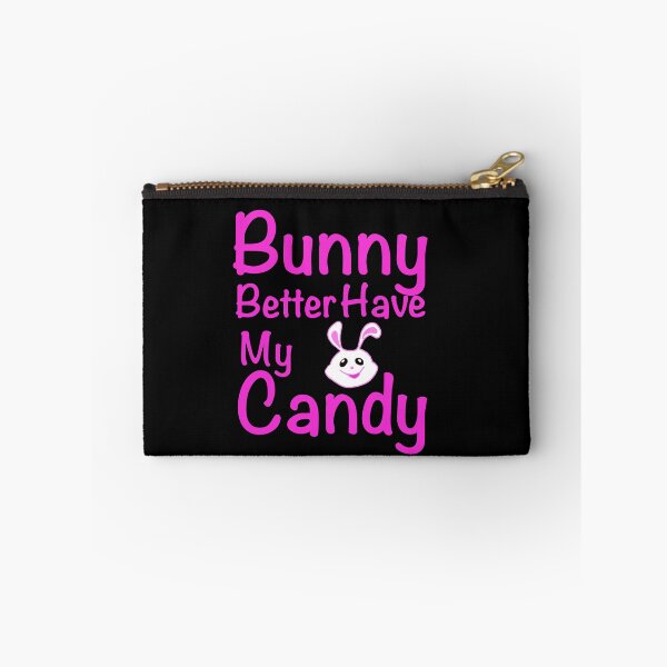Item preview,  Bunny Better Have My Candy designed and sold by papaipapai198.