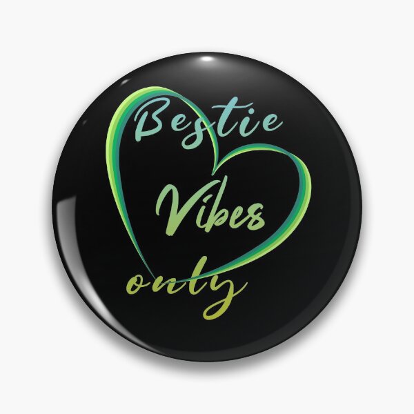 Item preview, Bestie vibes only, understanding and friendship. designed and sold by Bodino.