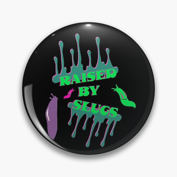 Item preview, Raised By Slugs designed and sold by sivyllization.