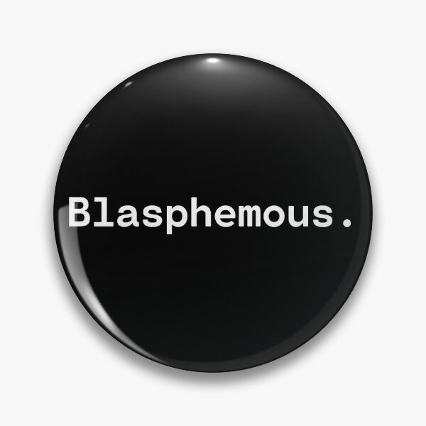 Item preview, Blasphemous | Existential Overload designed and sold by TakeOnWisdom.