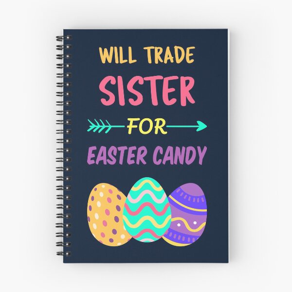Item preview, Will Trade Sister For Easter Candy I designed and sold by Lemon Pepper.