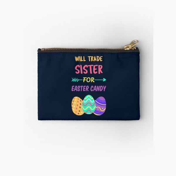 Item preview, Will Trade Sister For Easter Candy I designed and sold by Lemon Pepper.
