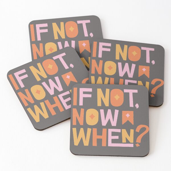 Item preview, If Not Now! When? | Motivational designed and sold by InkStinct-Store.