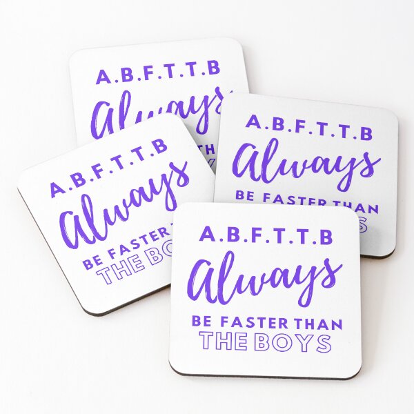 Item preview, A.B.F.T.T.B - Always be faster than the boys designed and sold by TheGreenGoat.
