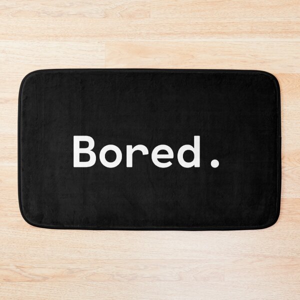 Item preview, Bored - Existential Overload - One Word designed and sold by TakeOnWisdom.