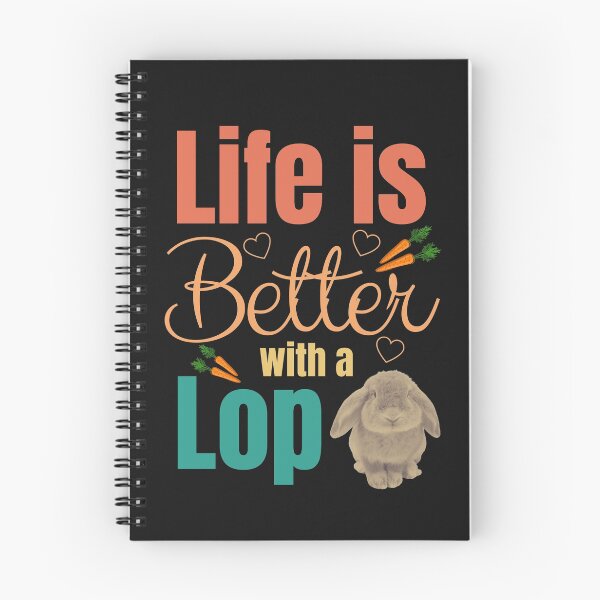 Item preview, Life is Better with a Lop Rabbit designed and sold by MusberriDesigns.