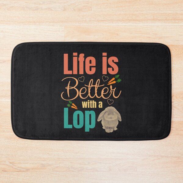 Item preview, Life is Better with a Lop Rabbit designed and sold by MusberriDesigns.