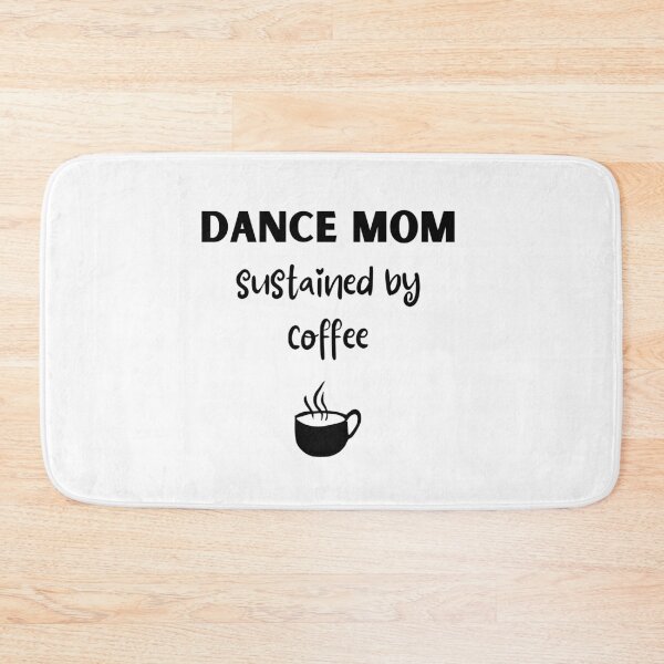 Item preview, Dance mom. Sustained by coffee designed and sold by TheGreenGoat.
