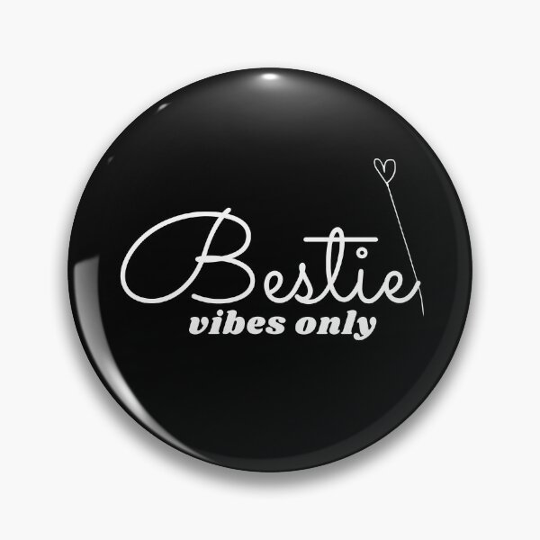 Item preview, Bestie Vibes Only designed and sold by WearYourMood.