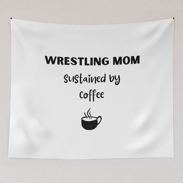 Item preview, Wrestling mom. Sustained by coffee designed and sold by TheGreenGoat.