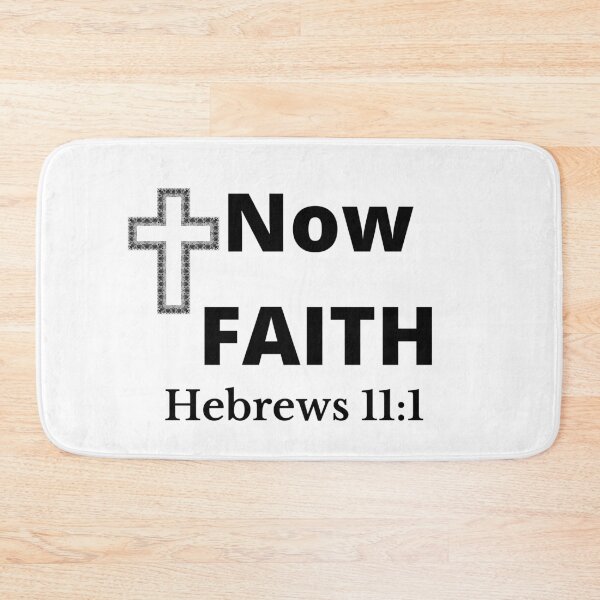 Item preview, Now Faith-Hebrews 11:1 designed and sold by tellit24seven.