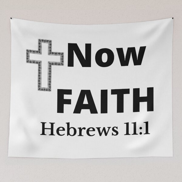 Item preview, Now Faith-Hebrews 11:1 designed and sold by tellit24seven.