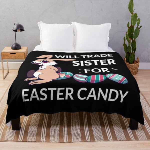 Item preview, Will Trade Sister For Easter Candy II designed and sold by Lemon Pepper.