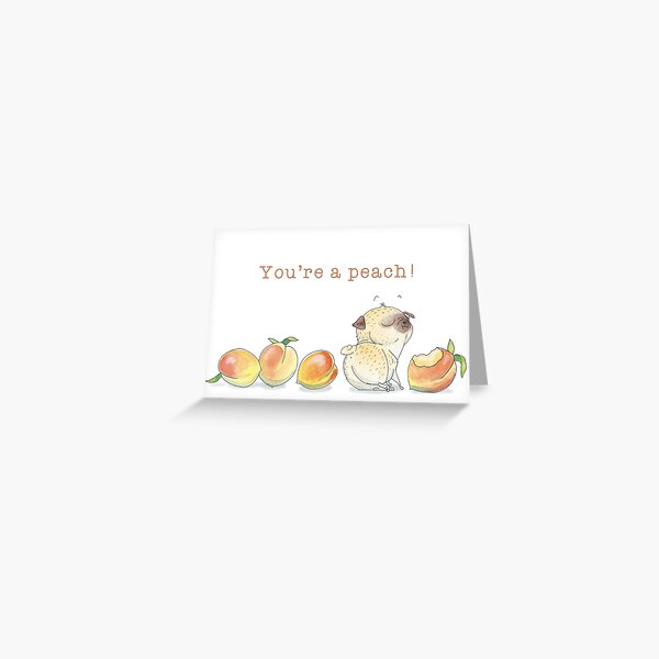 Item preview, You're a Peach - cute pug thank you card designed and sold by inkpug.