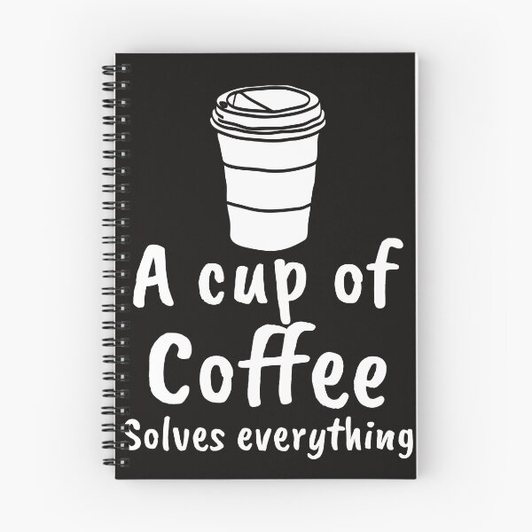 Item preview, A Cup of Coffee Solves Everything designed and sold by max-art-lvl.