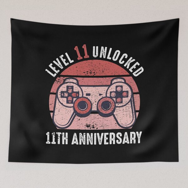 Item preview, Level 11 Unlocked 11th Anniversary Gamer designed and sold by RandomStuffShop.