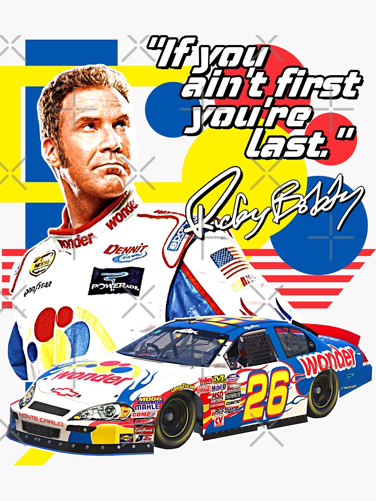 ricky-bobby-if-you-ain-t-first-you-re-last-racing-design-sticker