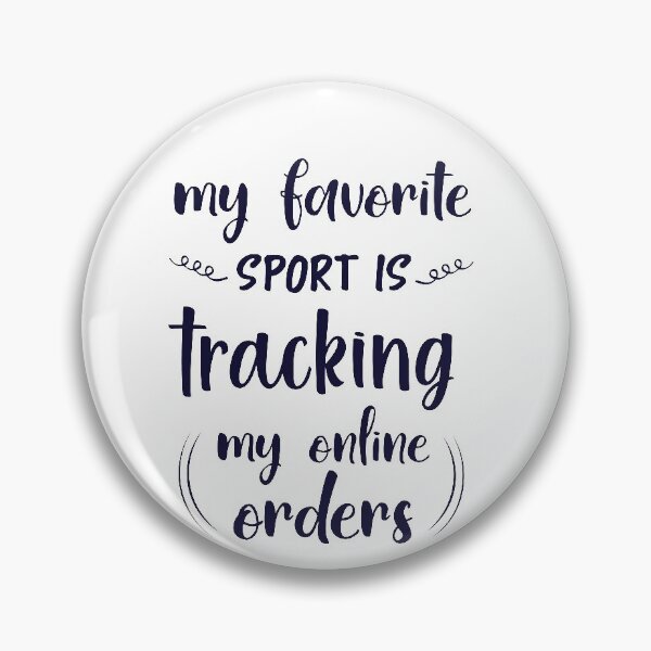 Item preview, My Favorite Sport Is Tracking My Online Orders, Women - Sarcastic Saying designed and sold by NSTeeDesign.