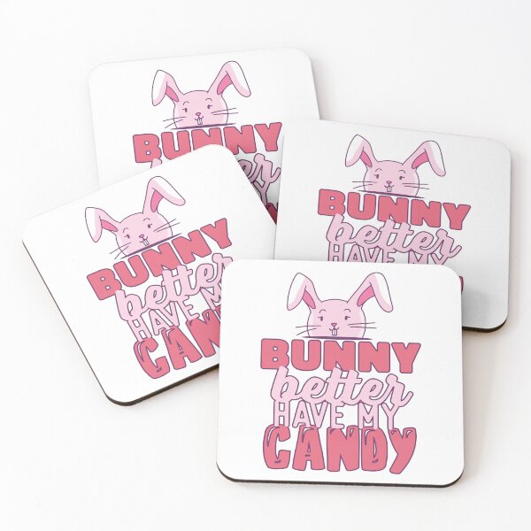 Item preview, Bunny better have my Candy designed and sold by TheFlipRepublic.