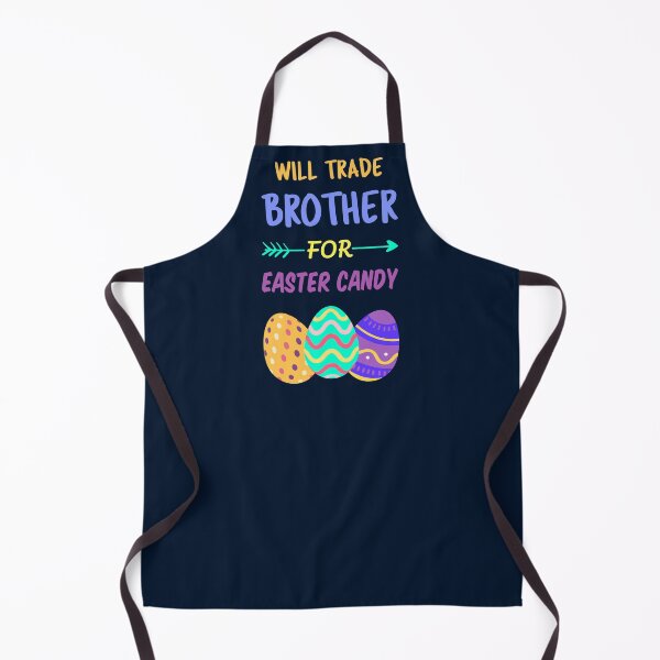 Item preview, Will Trade Brother For Easter Candy I designed and sold by Lemon Pepper.
