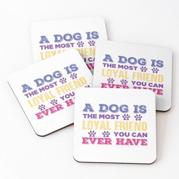Item preview, A Dog Is The Most Loyal Friend You Can Ever Have  designed and sold by ArtOneDesign.