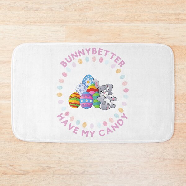 Item preview, Bunny Better Have My Candy designed and sold by MissaMarket.