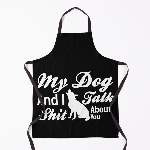 Item preview, My Dog And I Talk Shit About You designed and sold by Style2Vie.